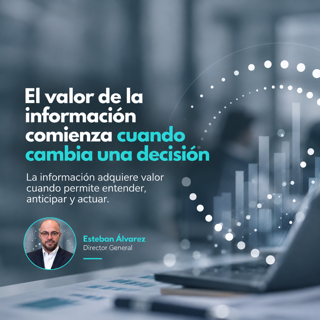 El valor de la información comienza cuando cambia una decisión